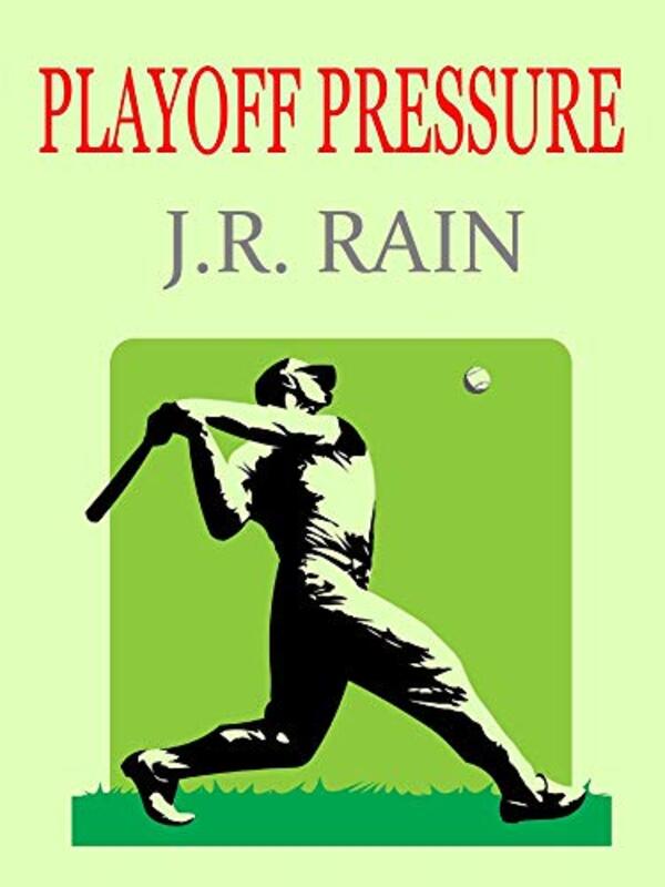 Book cover for "Playoff Pressure" by J R Rain