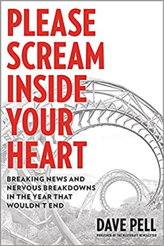 Book cover for "Please Scream Inside Your Heart" by Dave Pell