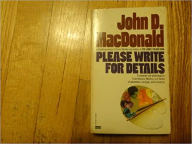 Book cover for "Please Write for Details" by John D. MacDonald