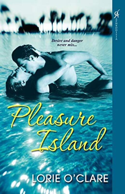 Book cover for "Pleasure Island" by Lorie O'Clare