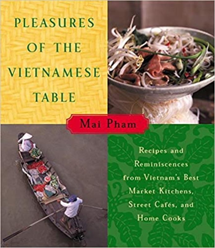 Book cover for "Pleasures of the Vietnamese Table" by Mai Pham