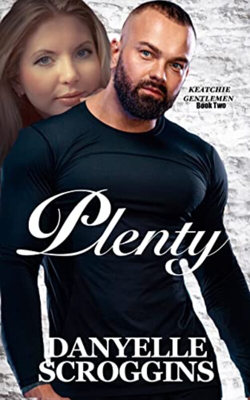 Book cover for "Plenty" by Danyelle Scroggins