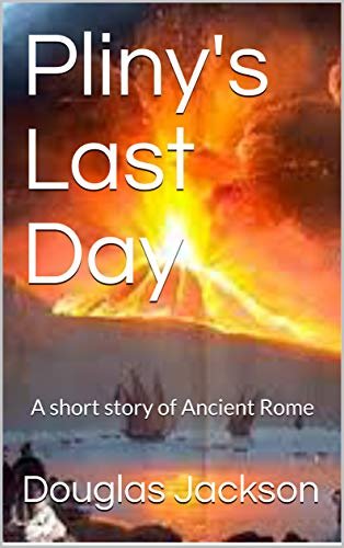 Book cover for "Pliny's Last Day" by Douglas Jackson