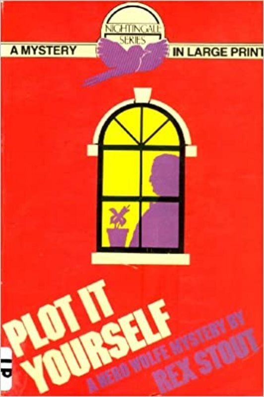 Book cover for "Plot it Yourself" by Rex Stout