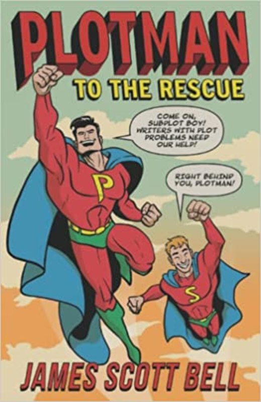 Book cover for "Plotman to the Rescue" by James Scott Bell