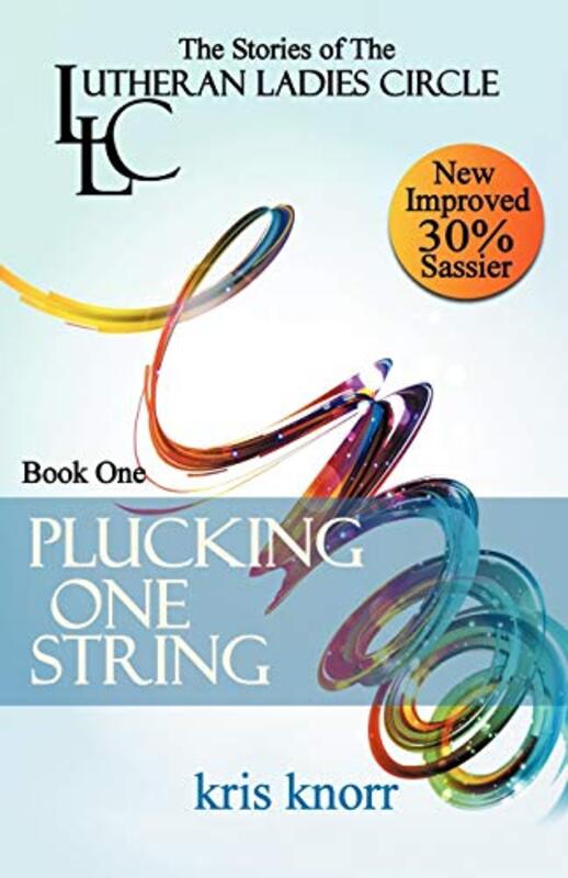 Book cover for "Plucking One String" by Kris Knorr