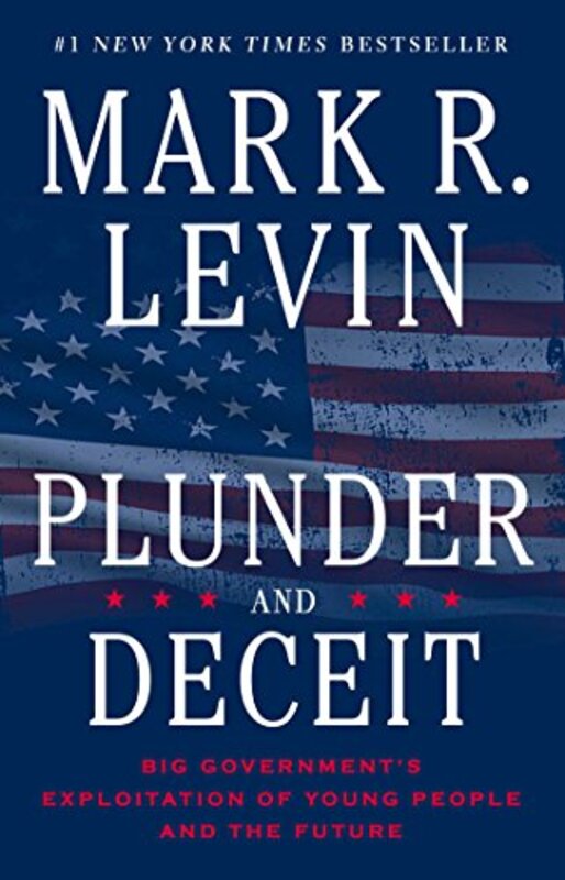 Book cover for "Plunder and Deceit" by Mark R Levin