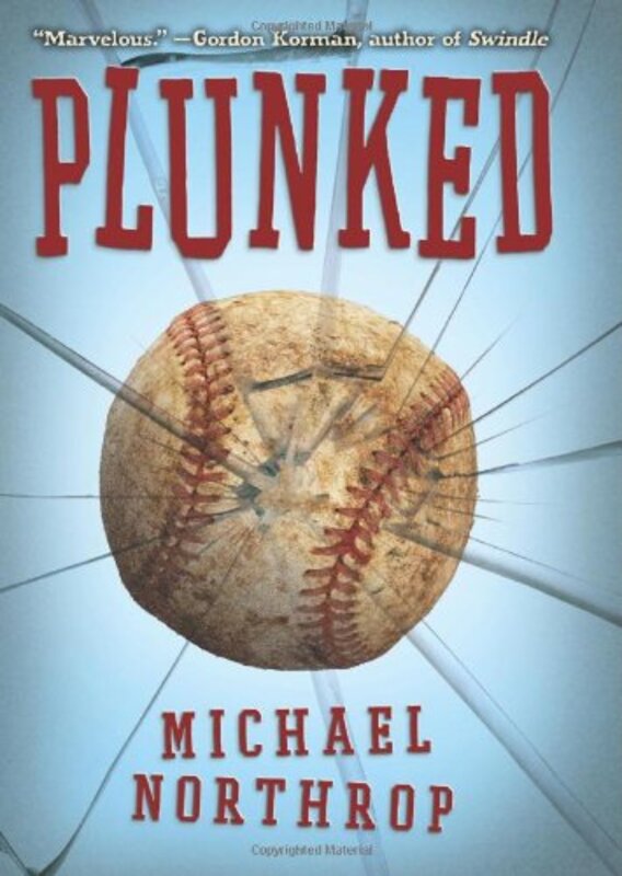 Book cover for "Plunked" by Michael Northrop