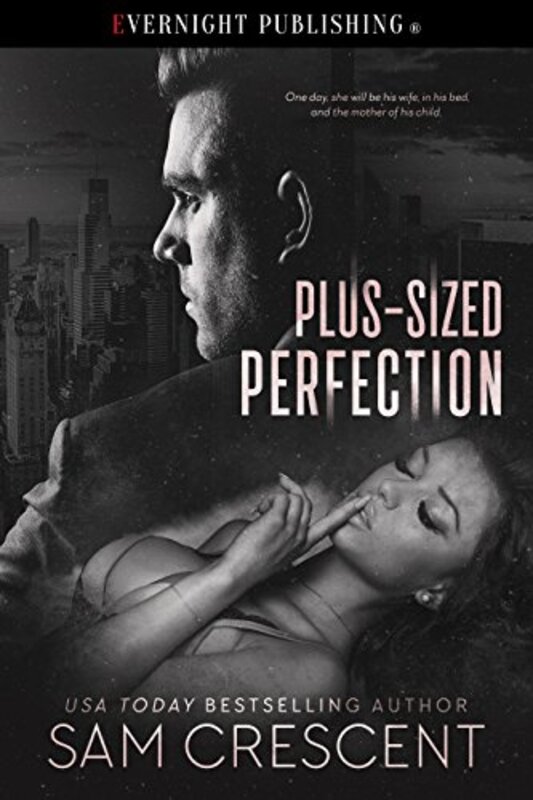Book cover for "Plus-Sized Perfection" by Sam Crescent
