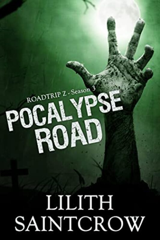 Book cover for "Pocalypse Road" by Lilith Saintcrow