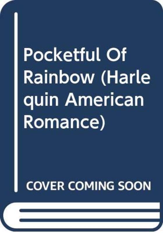 Book cover for "Pocketful Of Rainbow" by Marie Ferrarella