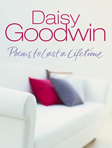 Book cover for "Poems To Last A Lifetime" by Daisy Goodwin