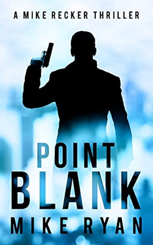 Book cover for "Point Blank" by Mike Ryan