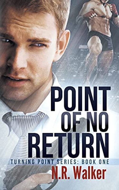 Book cover for "Point of No Return" by NR Walker