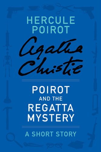 Book cover for "Poirot and the Regatta Mystery" by Agatha Christie