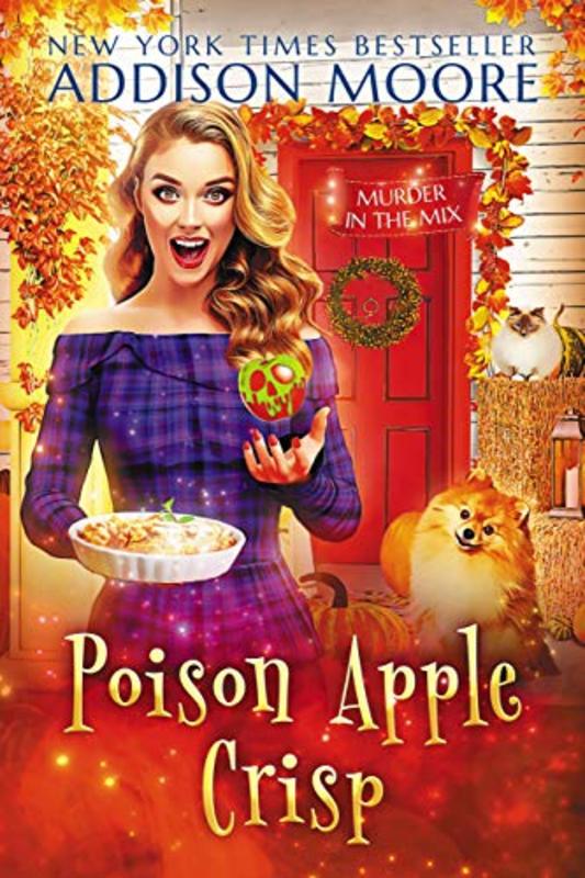 Book cover for "Poison Apple Crisp" by Addison Moore