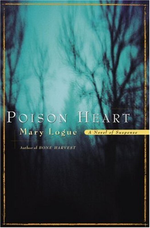 Book cover for "Poison Heart" by Mary Logue