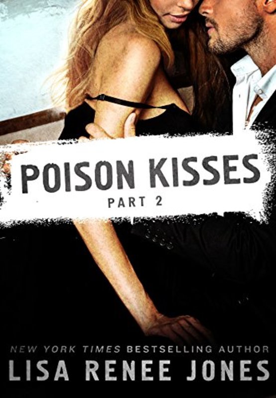 Book cover for "Poison Kisses Part 2" by Lisa Renee Jones