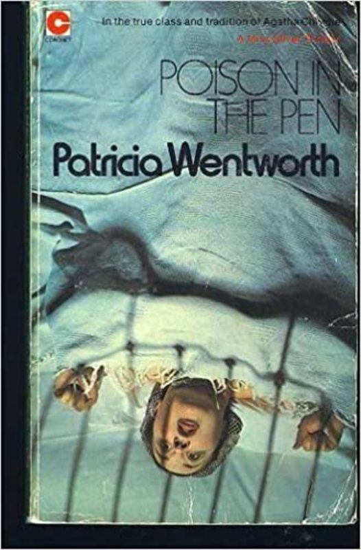 Book cover for "Poison in the Pen" by Patricia Wentworth
