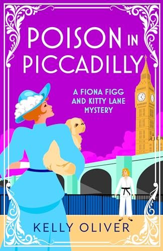 Book cover for "Poison in Piccadilly" by Kelly Oliver