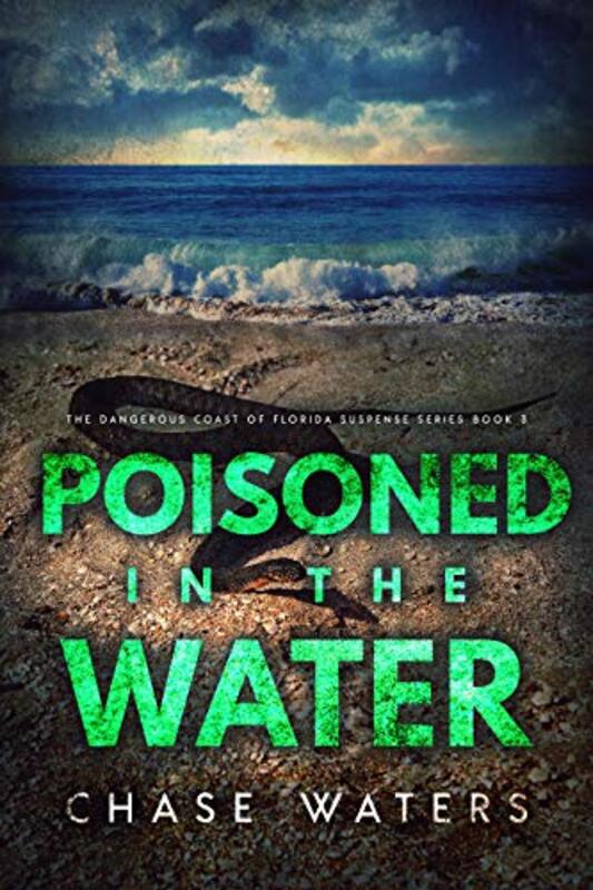 Book cover for "Poisoned In The Water" by Chase Waters