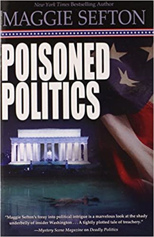 Book cover for "Poisoned Politics" by Maggie Sefton