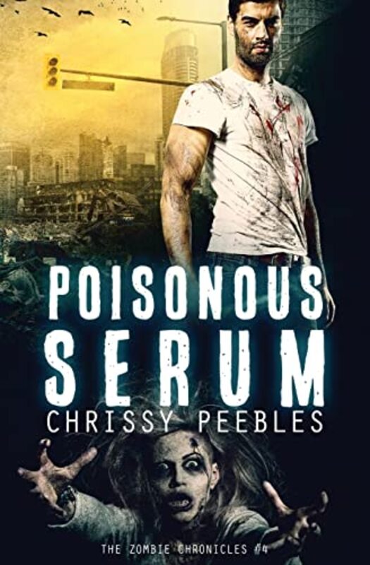 Book cover for "Poisonous Serum" by Chrissy Peebles