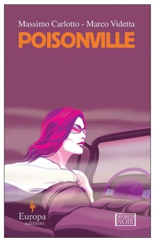 Book cover for "Poisonville" by Massimo Carlotto