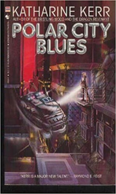 Book cover for "Polar City Blues" by Katharine Kerr