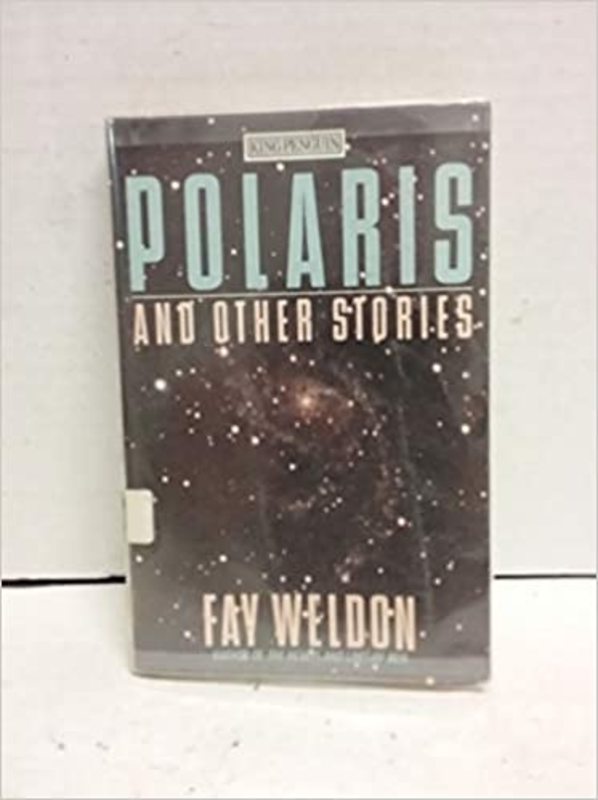 Book cover for "Polaris and Other Stories" by Fay Weldon