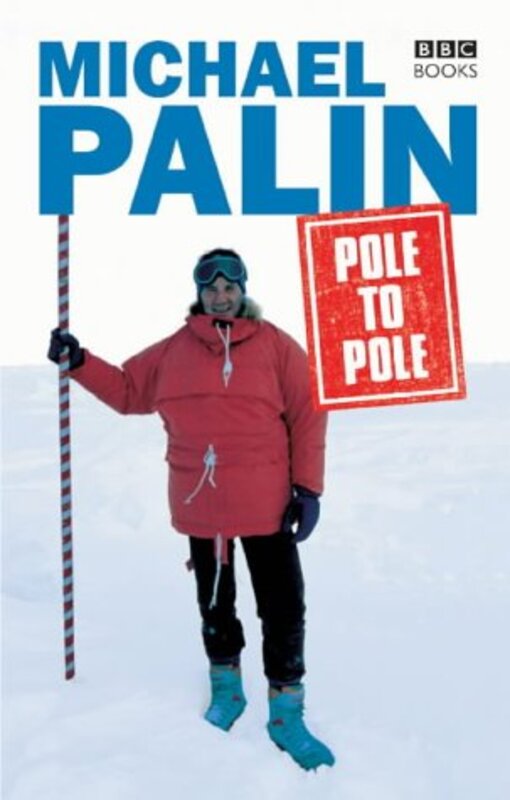 Book cover for "Pole to Pole" by Michael Palin