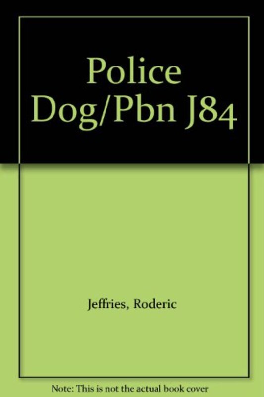 Book cover for "Police Dog" by Roderic Jeffries