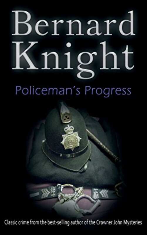 Book cover for "Policeman's Progress" by Bernard Knight