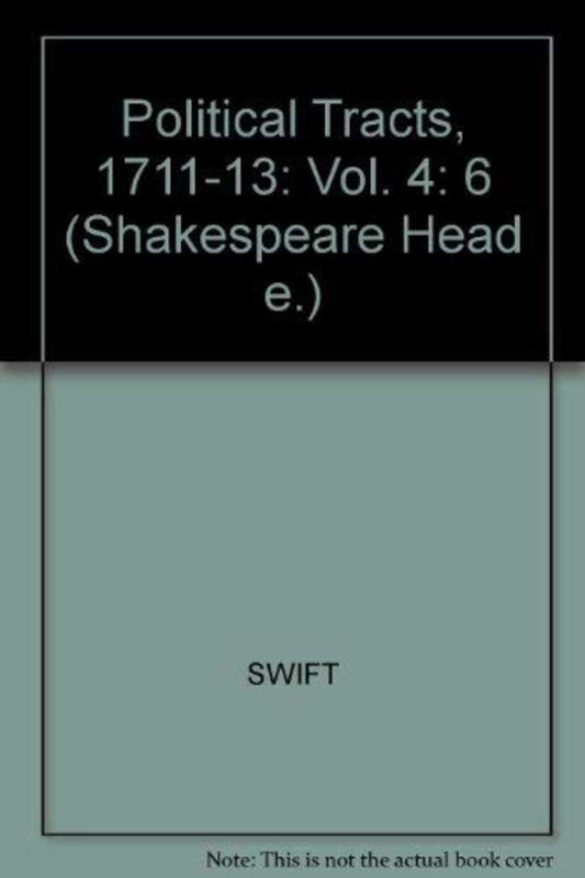 Book cover for "Political Tracts, 1711-1713" by Jonathan Swift