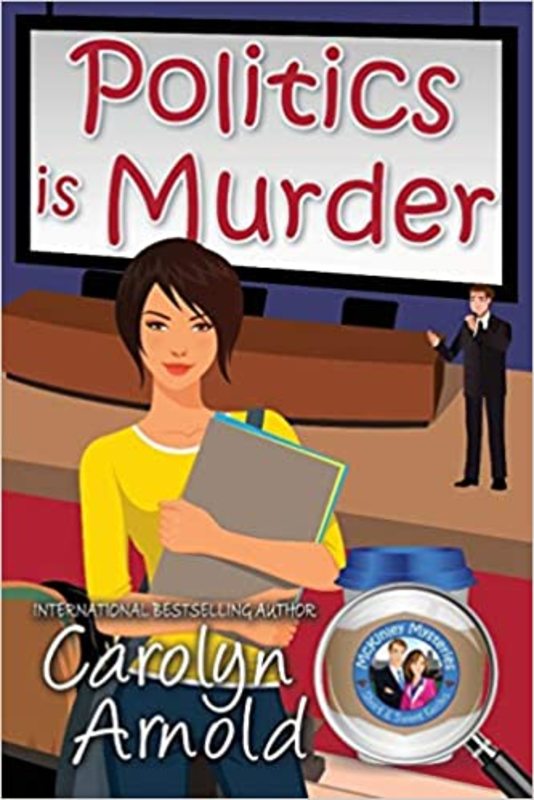 Book cover for "Politics is Murder" by Carolyn Arnold