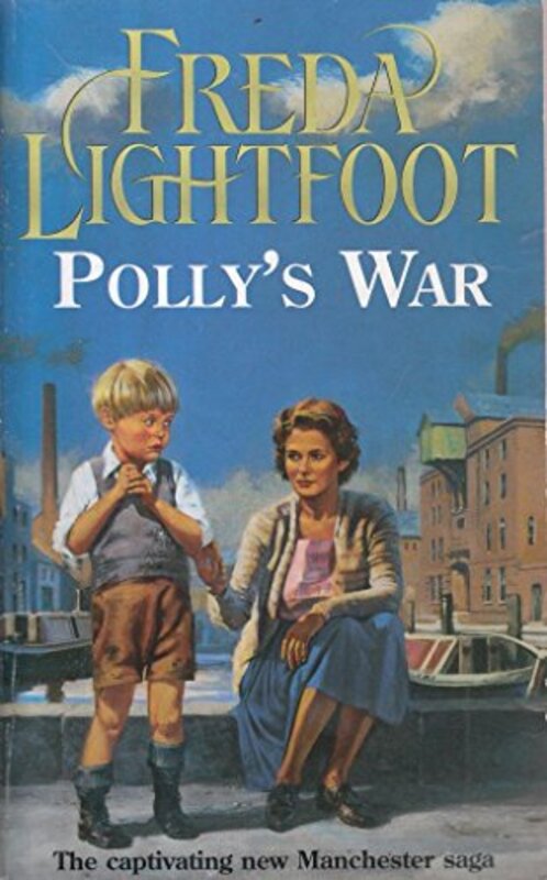 Book cover for "Polly's War" by Freda Lightfoot