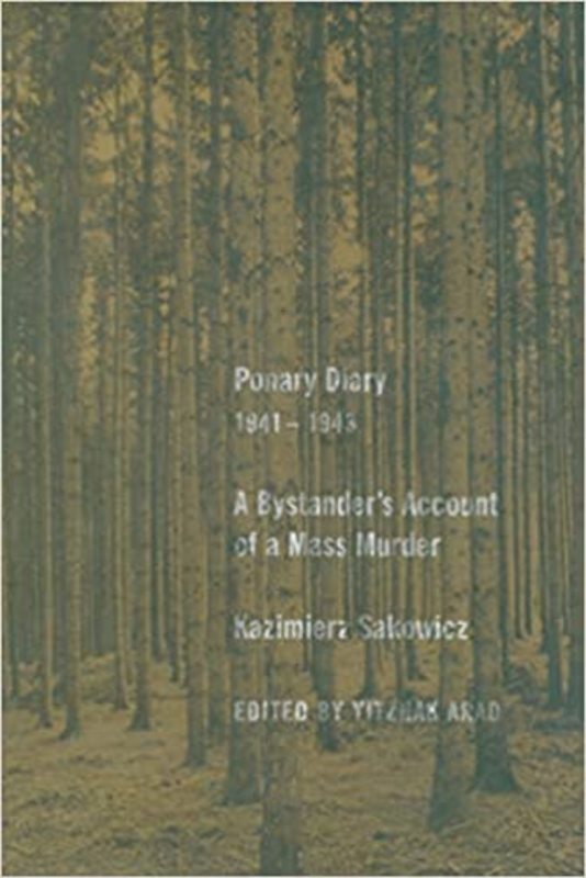 Book cover for "Ponary Diary, 1941-1943" by Kazimierz Sakowicz