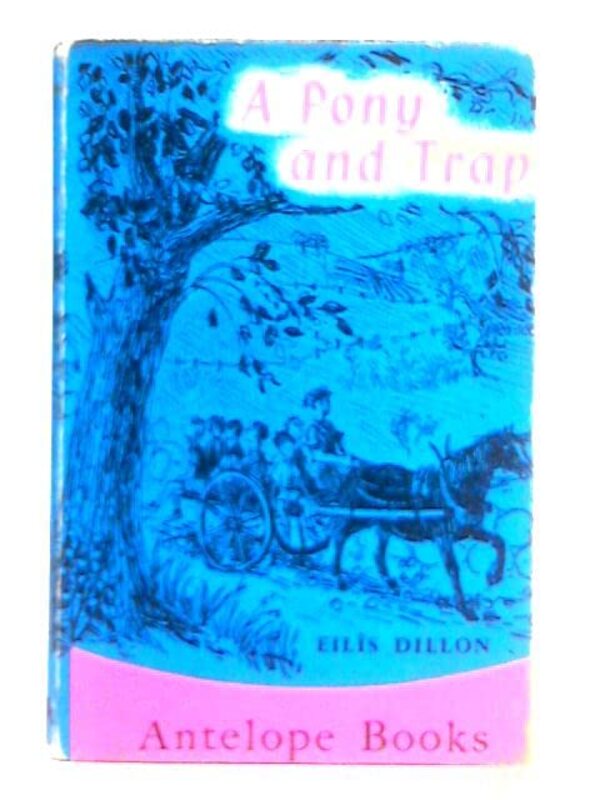 Book cover for "Pony and Trap" by Eilis DIllon