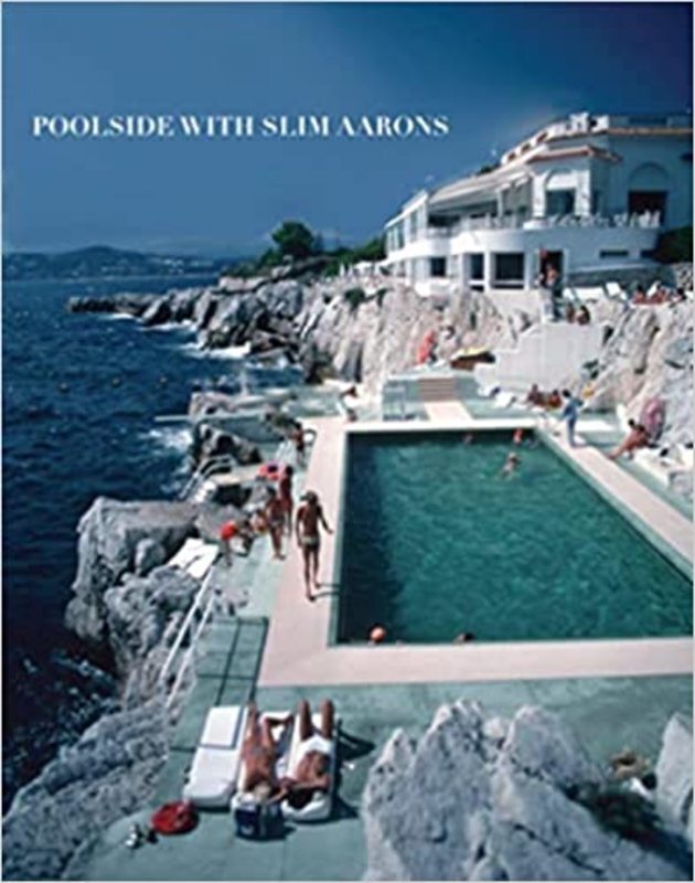 Book cover for "Poolside With Slim Aarons" by William Norwich