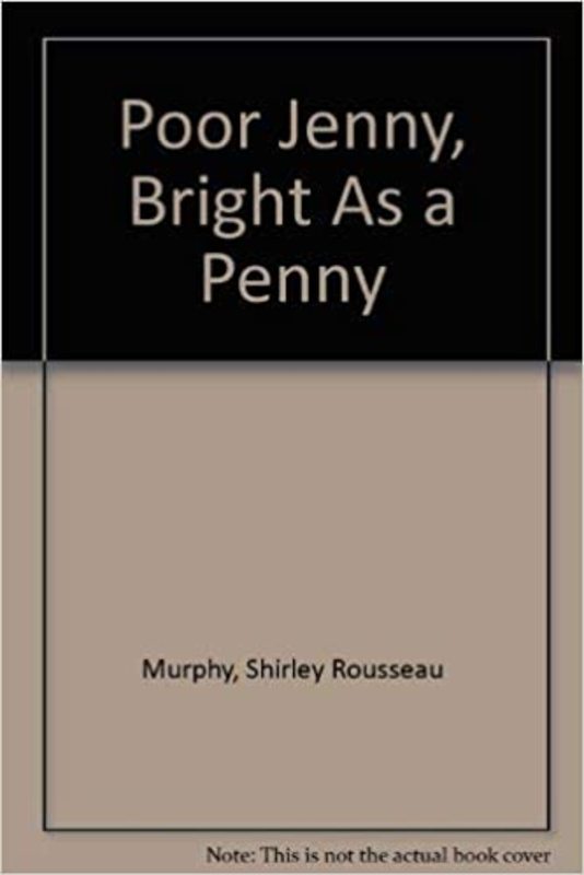 Book cover for "Poor Jenny, Bright As A Penny" by Shirley Rousseau Murphy