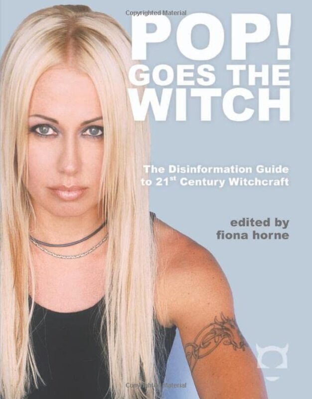 Book cover for "Pop! Goes the Witch: The Disinformation Guide to 21st Century Witchcraft" by Fiona Horne