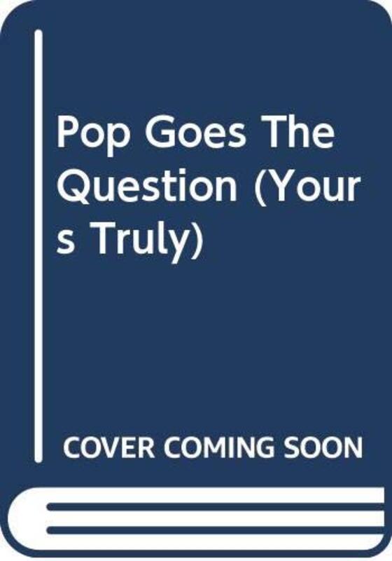 Book cover for "Pop Goes the Question" by Carla Cassidy