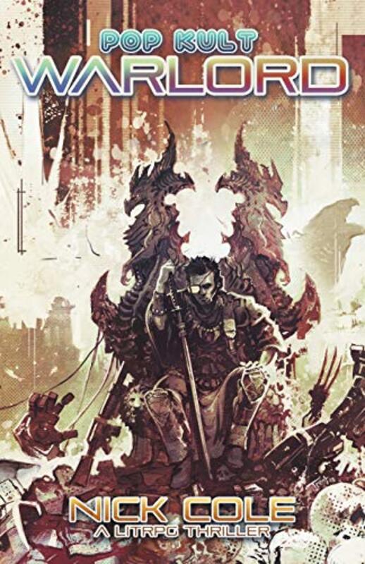 Book cover for "Pop Kult Warlord" by Nick Cole