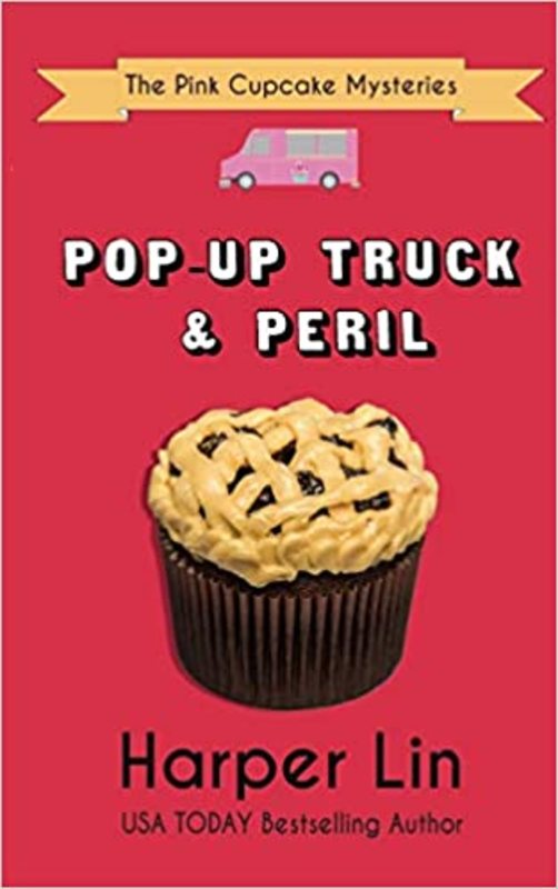 Book cover for "Pop-Up Truck and Peril" by Harper Lin