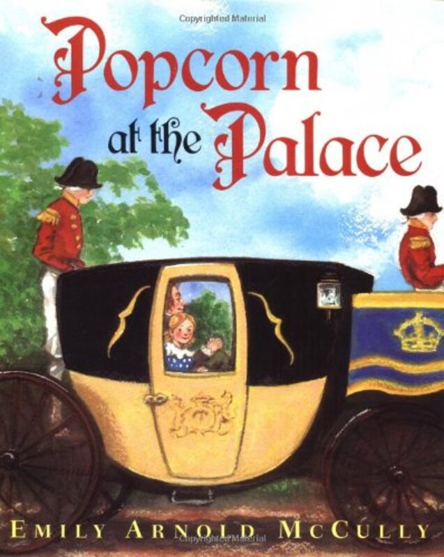 Book cover for "Popcorn at the Palace" by Emily Arnold McCully