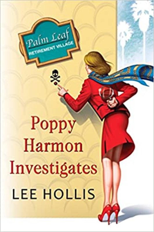 Book cover for "Poppy Harmon Investigates" by Lee Hollis