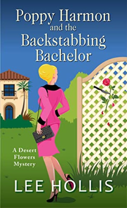 Book cover for "Poppy Harmon and the Backstabbing Bachelor" by Lee Hollis