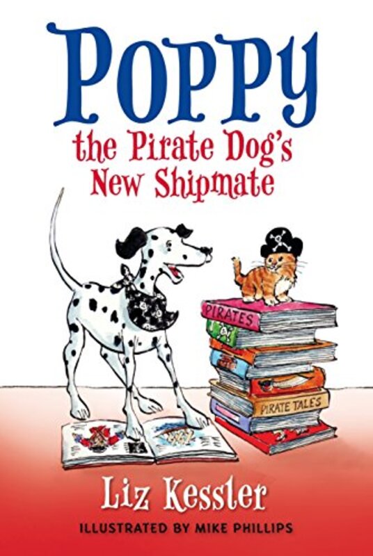 Book cover for "Poppy the Pirate Dog's New Shipmate" by Liz Kessler