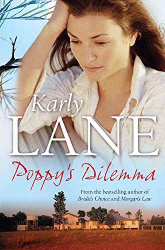 Book cover for "Poppy's Dilemma" by Karly Lane