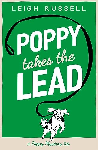 Book cover for "Poppy Takes the Lead" by Leigh Russell